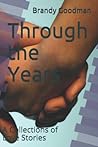 Through the Years: A Collections of Love Stories