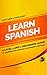 Learn Spanish: A Level 1 An...