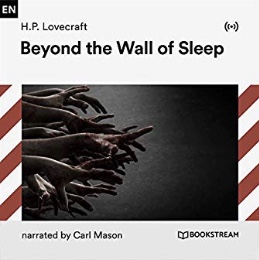 Beyond the Wall of Sleep