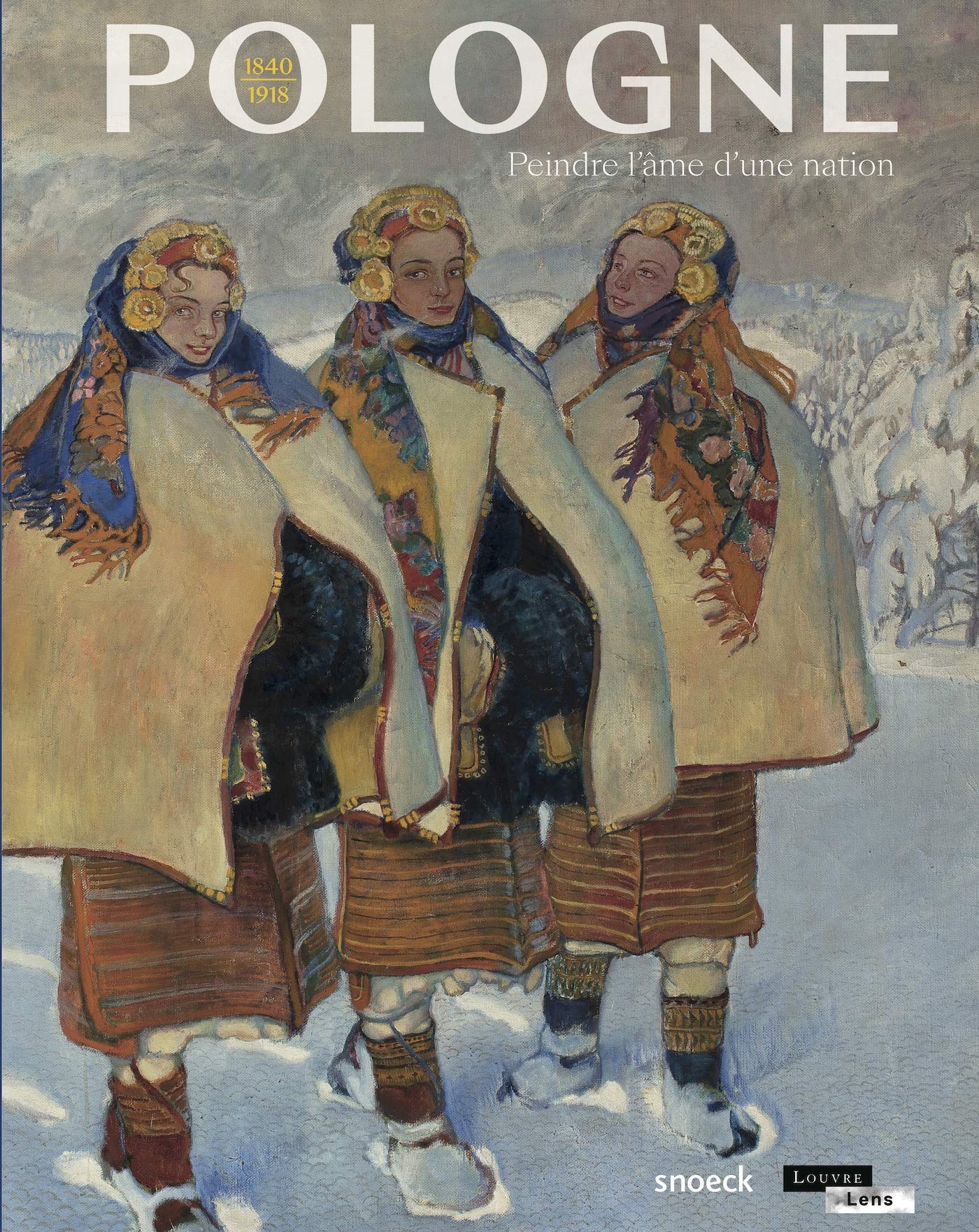 Pologne - Peindre l'âme d'une nation - Catalogue d'exposition (Hardcover)