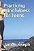 Practicing Mindfulness for Teens
