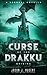 Curse of the Drakku: Origin...