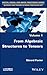From Algebraic Structures to Tensors by G Rard Favier