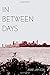 In Between Days