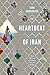 The Heartbeat of Iran: Real Voices of a Country and its People