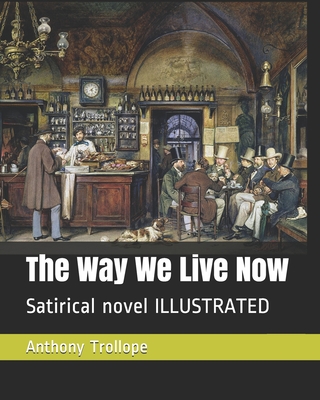 The Way We Live Now