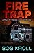 Fire Trap: A T.J. Peterson Mystery