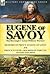 Eugene of Savoy: Marlborough's Great Military Partner-Memoirs of Prince Eugene of Savoy & Prince Eugene-Soldier of Fortune