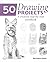 50 Drawing Projects: A Creative Step-by-Step Workbook