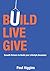 Build Live Give: Growth Dri...