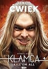 Kłamca 4. Kill’em...