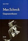 Max Schreck: Gesp...