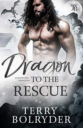 Dragon to the Rescue (Forgotten Dragons, #3)