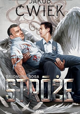 Brudnopis Boga (Stróże, #2)