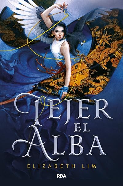 Portada de Tejer el alba, de Elizabeth Lim