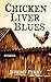 Chicken Liver Blues: Stories
