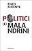 Politici (e) malandrini
