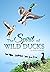 The Spirit of Wild Ducks