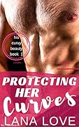 Protecting Her Curves