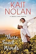 Those Sweet Words (Misfit Inn, #2)