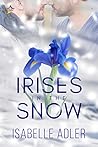 Irises in the Snow by Isabelle Adler