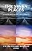 The Seven Places: This Book...
