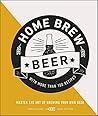 Home Brew Beer: M...