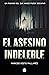 El asesino indeleble