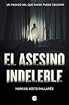 El asesino indeleble by Marcos Nieto Pallarés