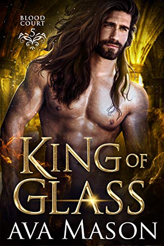 King Of Glass (Blood Court, #5)