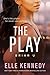 The Play (Briar U, #3)