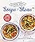 Super Easy Soups and Stews:...