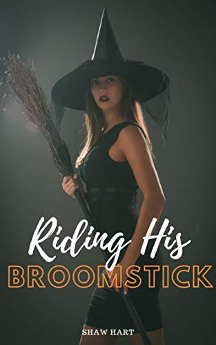 Riding His Broomstick (Kindle Edition)