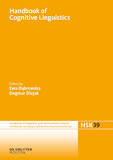 Handbook of Cognitive Linguistics (Handbücher zur Sprach- und Kommunikationswissenschaft / Handbooks of Linguistics and Communication Science [HSK], 39)