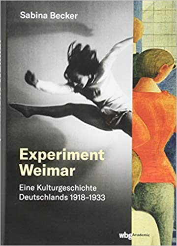Experiment Weimar: Eine Kulturgeschichte (Hardcover)
