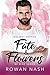 Fate & Flowers (Be Mine #1)