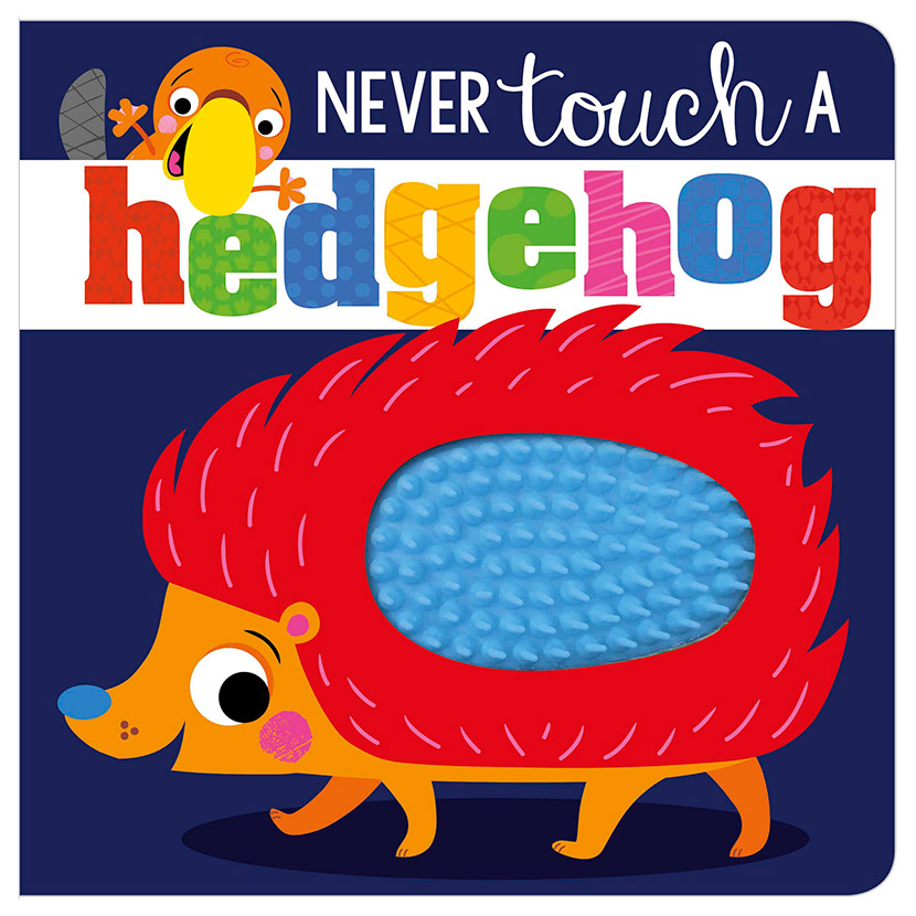 Never Touch a Hedgehog (Board Book)