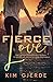 Fierce Love: One Woman's Re...