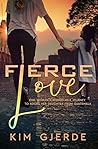 Fierce Love: One ...