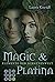 Magic & Platina (Elemente der Schattenwelt #3)