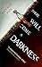 There Will Come a Darkness (The Age of Darkness, #1)