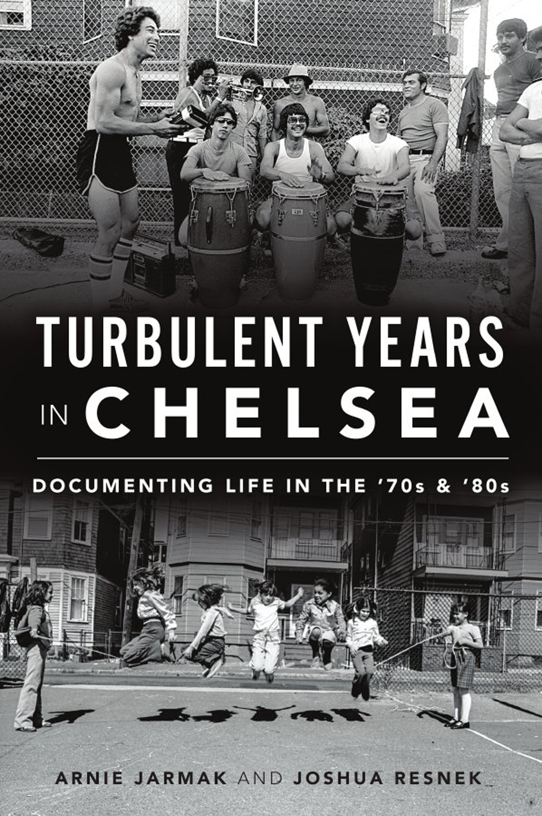 Turbulent Years in Chelsea: Documenting Life in the 70s and 80s (Paperback)