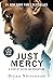 Just Mercy by Bryan Stevenson