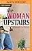The Woman Upstairs  Short Story Compilation