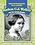 Madam C. J. Walker and Her Beauty Empire (Great Entrepreneurs in U.S. History)