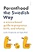 Parenthood the Swedish Way by Cecilia Chrapkowska