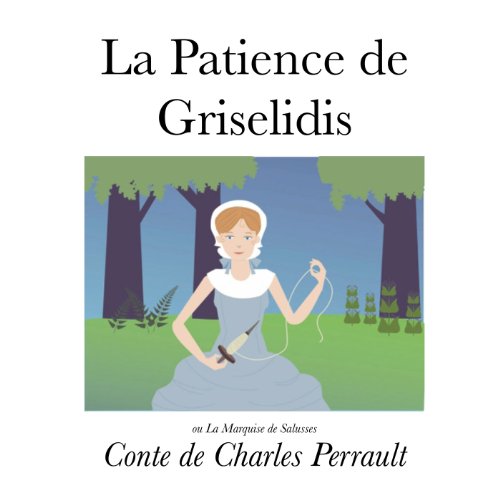La patience de Griselidis (Illustré)