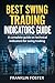 BEST SWING TRADING INDICATORS GUIDE: A complete guide on technical indicators for swing trading.