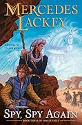 Spy, Spy Again (Valdemar: Family Spies, #3)
