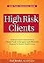 High Risk Clients: Evidence...